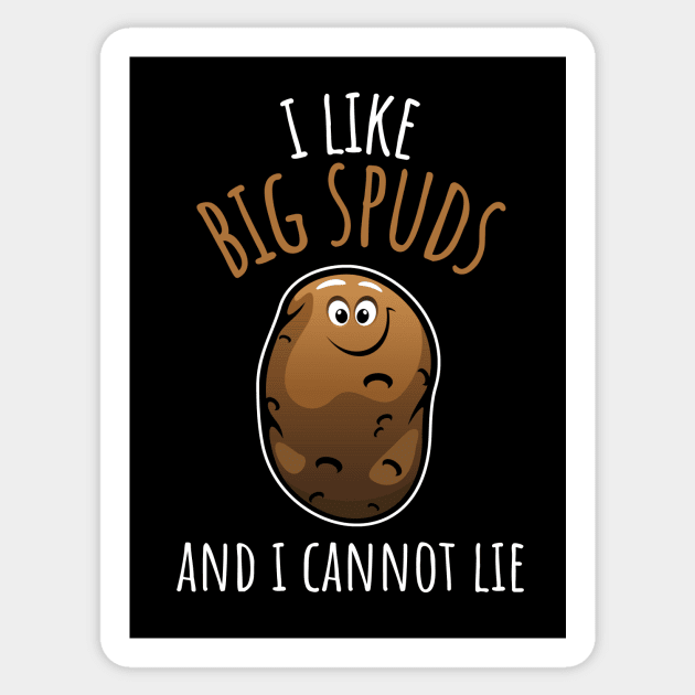 I Like Big Spuds And I Cannot Lie Funny Potato Sticker by DesignArchitect
